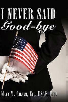 I Never Said Good-bye