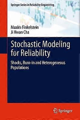 Stochastic Modeling for Reliability