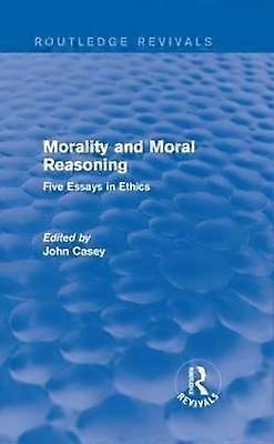 Morality and Moral Reasoning (Routledge Revivals)