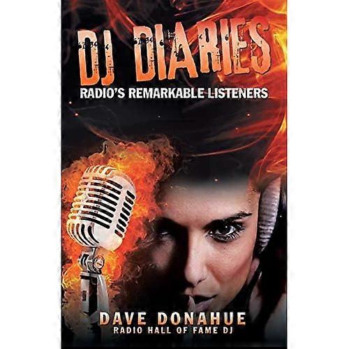 Dj Diaries: Radio's Remarkable Listeners