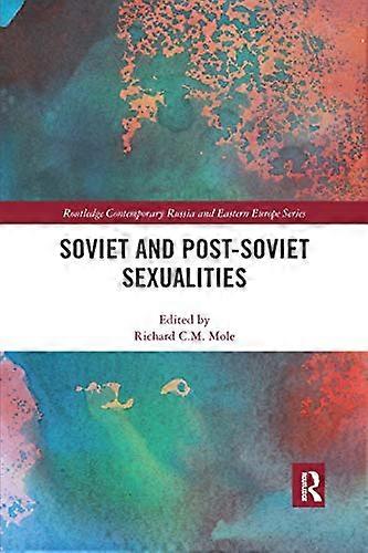Soviet and Post Soviet Sexualities