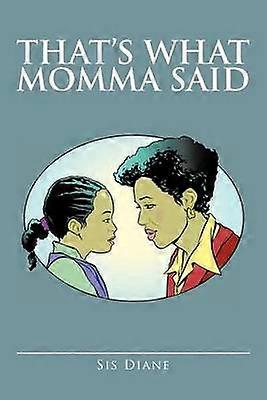That's What Momma Said