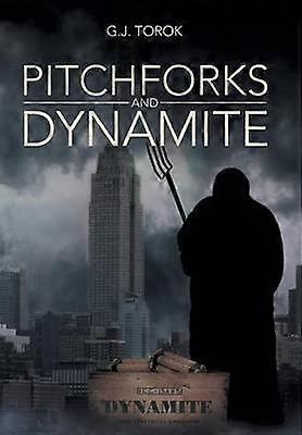 Pitchforks and Dynamite
