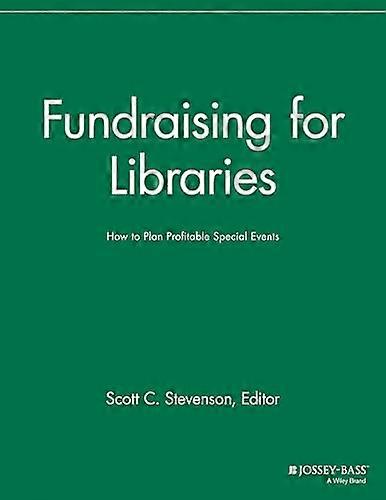 Fundraising for Libraries How to Plan Profitable Special Events