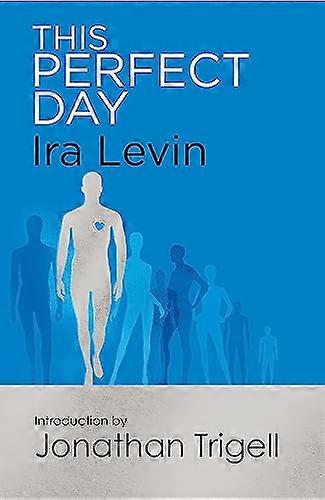 This Perfect Day: Introduction by Jonathan Trigell