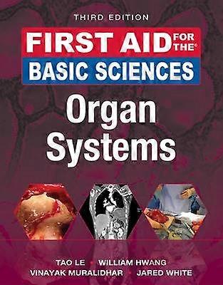 First Aid for the Basic Sciences: Organ Systems Third Edition