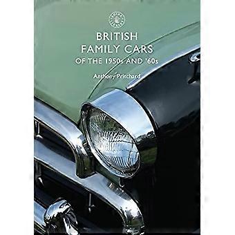 Britse familie auto's van de jaren 1950 en ' 60 (Shire Library)