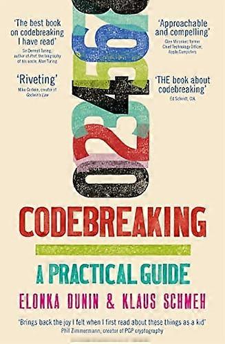 Codebreaking: A Practical Guide