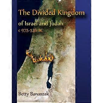 Det delade kungariket Israel och Juda ca 975--536 f.Kr.