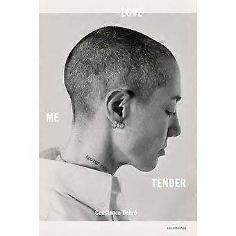 Love Me Tender (Semiotext(e) / Native Agents)