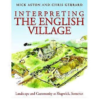 Interpretatie van het Engels dorp: landschap en Gemeenschap in London, Somerset