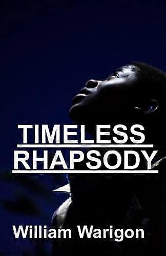 The Timeless Rhapsody