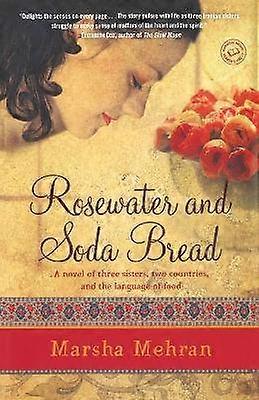 Rosewater and Soda Bread