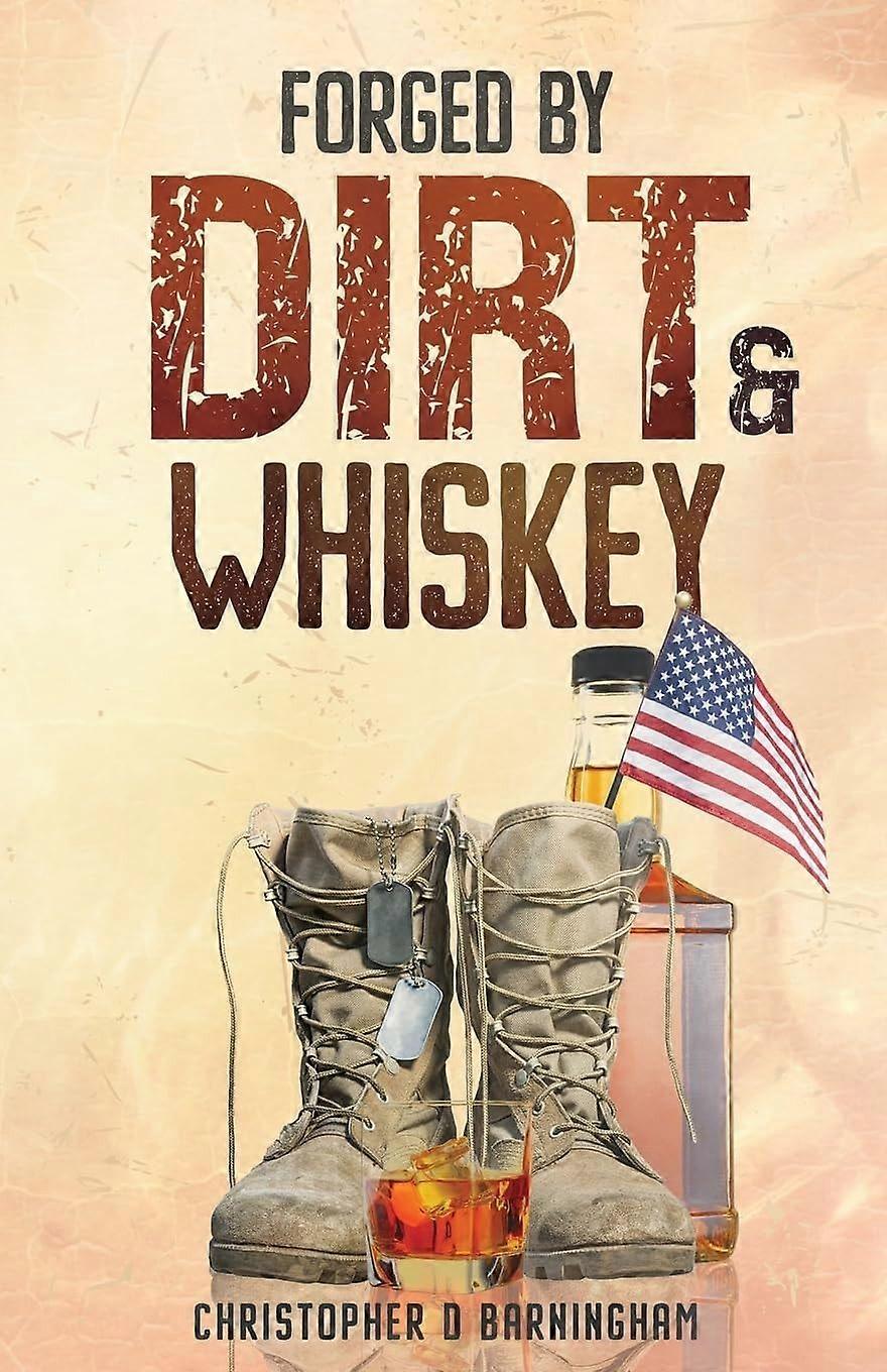 Forged by dirt whiskey
