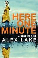 Here one minute