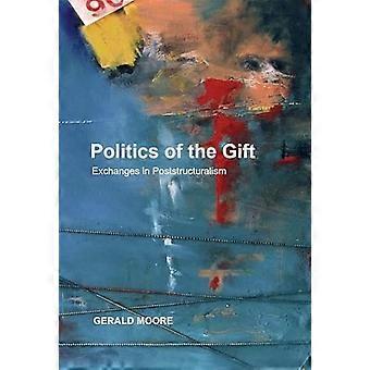 Politics of the Gift Exchanges in Poststructuralism