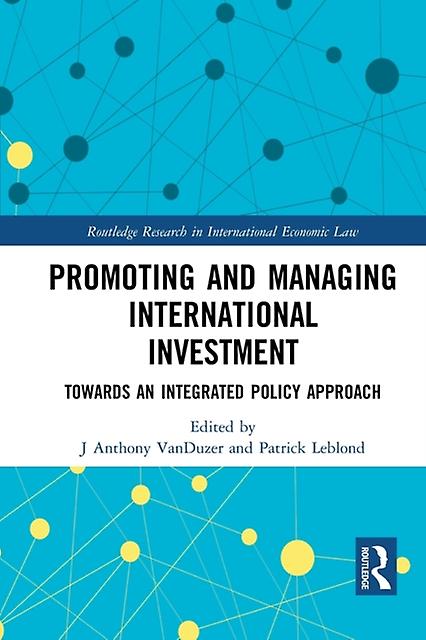 Promoting And Managing International Investment