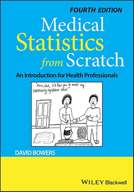 Medical Statistics From Scratch by Bowers & David University of Leeds & UK Paperback Book