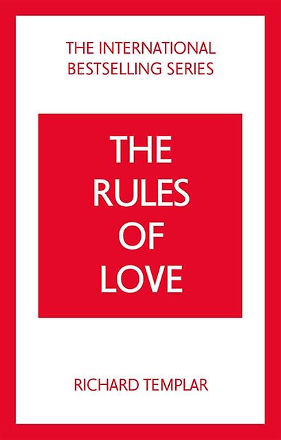 The Rules Of Love A Personal Code For Happier More Fulfilling Relationships by Richard Templar Paperback