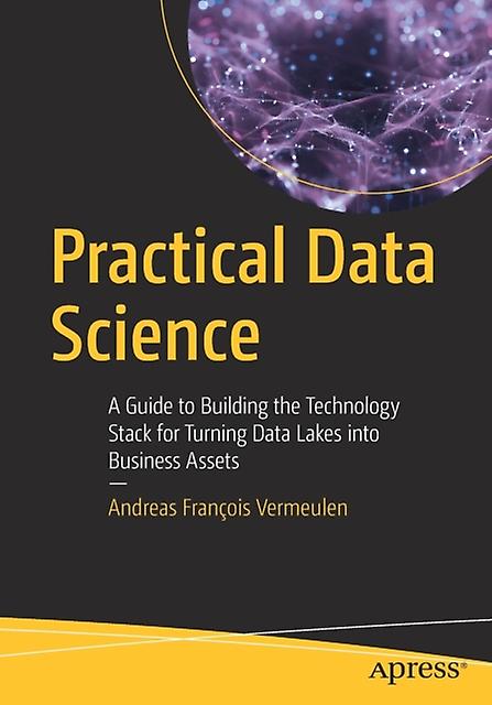 Practical Data Science by Andreas Francois Vermeulen Paperback