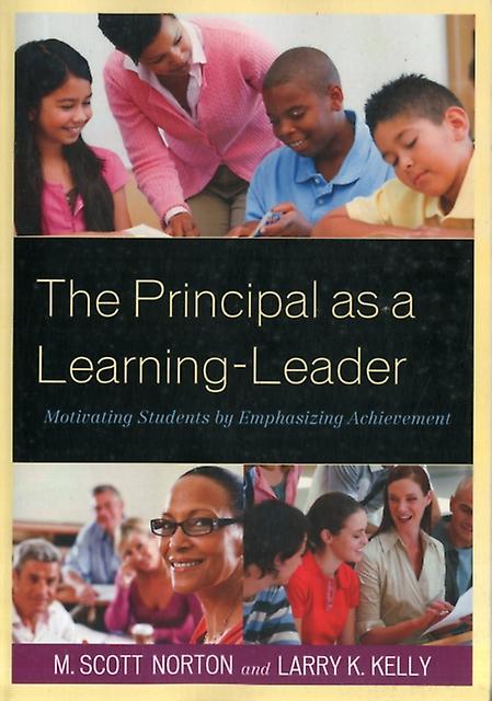 The Principal As A Learningleader by Larry K. Kelly Paperback
