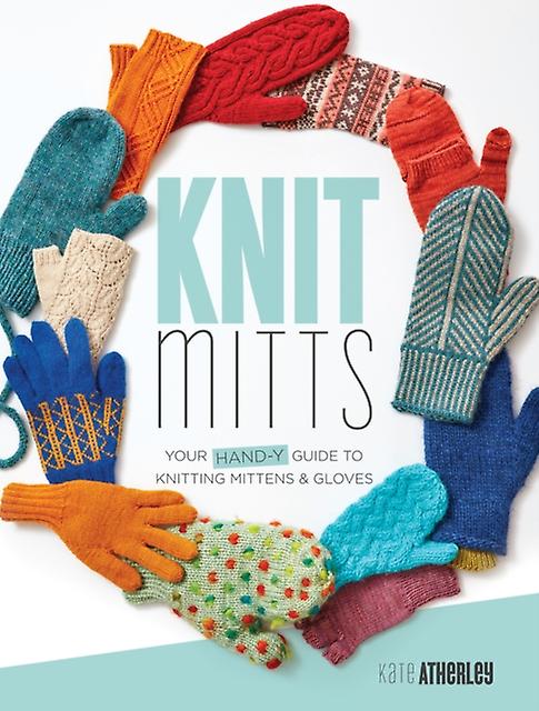 Knit Mitts by Kate Atherley Paperback Book