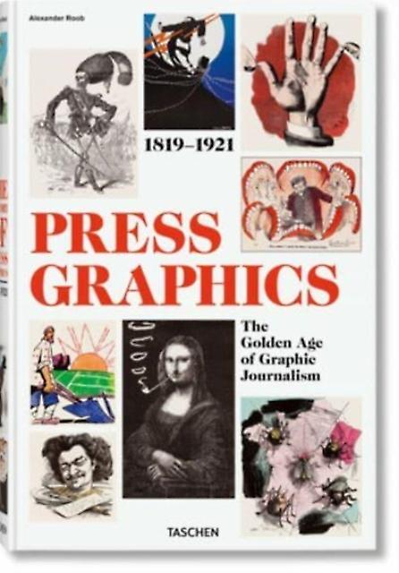 History Of Press Graphics. 18191921 by Alexander Roob Hardback Book