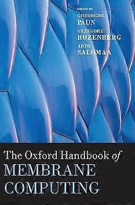 The Oxford Handbook of Membrane Computing