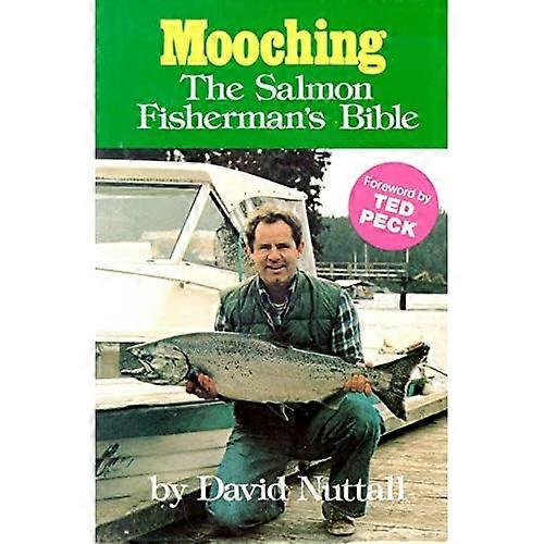 Mooching: Salmon Fisherman's Bible