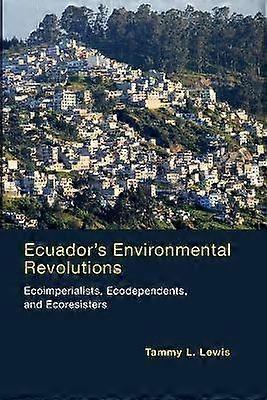 Ecuador's Environmental Revolutions
