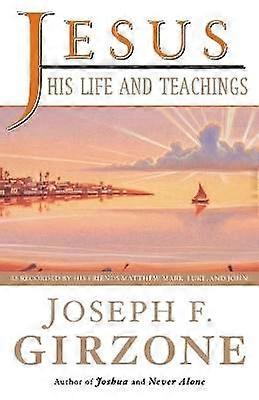 Jeesus: Hänen elämänsä ja opetuksensa