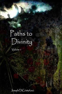Paths to Divinity