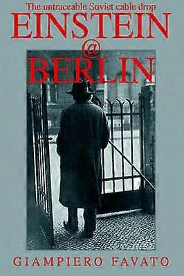 EinsteinBerlin THE UNTRACEABLE SOVIET CABLE DROP