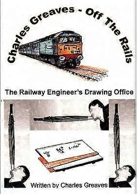 Charles Greaves - Off the Rails