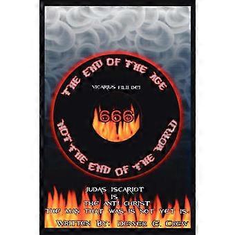 The End of The Age Not The End of The World