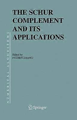 The Schur Complement and Its Applications