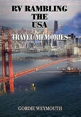 RV prin SUA: amintiri de călătorie