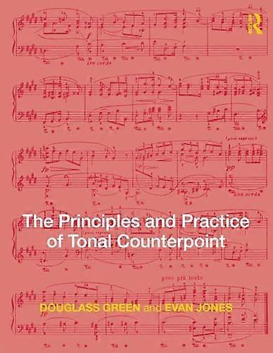 The Principles and Practice of Tonal Counterpoint
