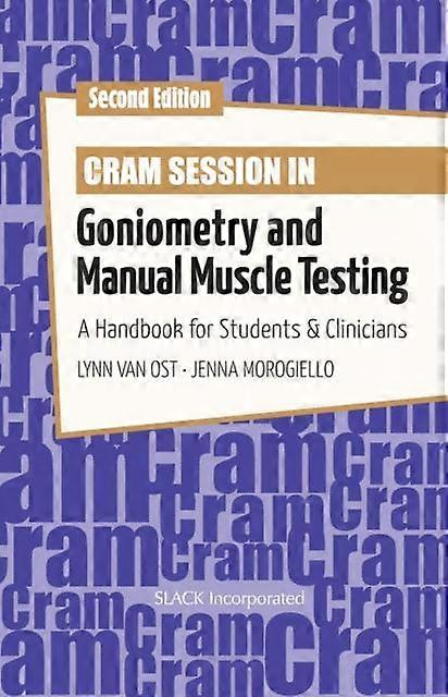Cram Session In Goniometry And Manual Muscle Testing by Jenna Morogiello Paperback