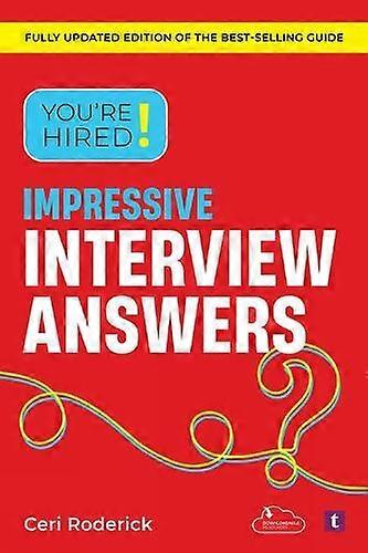 Youre Hired Impressive Interview Answers by Ceri Roderick Paperback