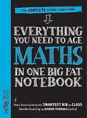 Everything You Need to Ace Maths in One Big Fat Notebook (UK Edition)