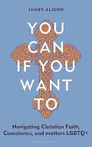 You Can If You Want To by James Alison Paperback Book