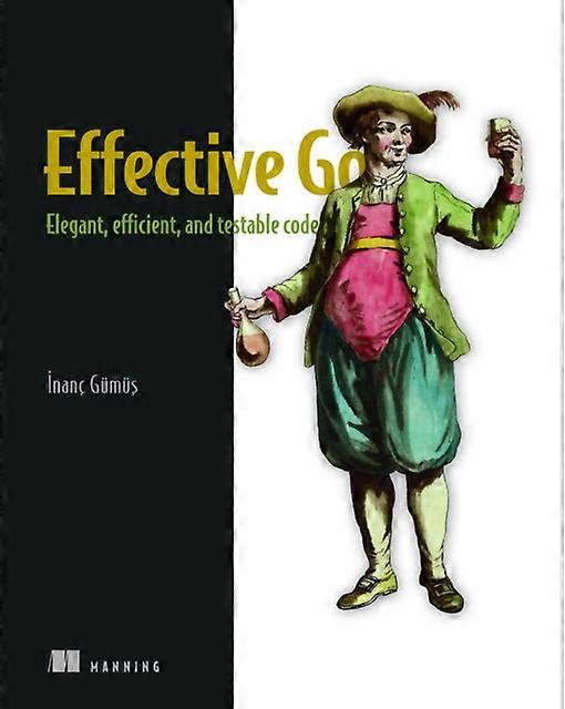 Effective Go by Inanc Gumus Paperback Book
