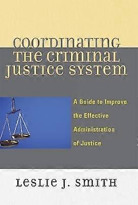 Coordinating the Criminal Justice System