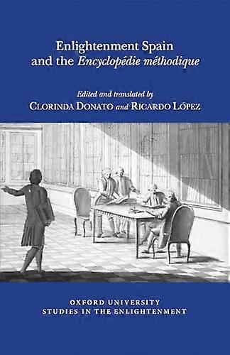 Enlightenment Spain and the Encyclopedie Methodique