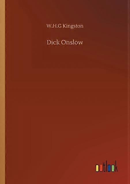 Dick Onslow - W.H.G. Kingston