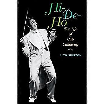 Hi-de-ho: Das Leben des Cab Calloway