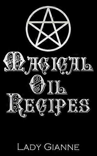 Magical Oil Recipes