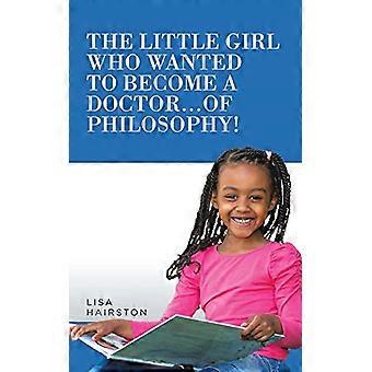 Das kleine Mädchen, das Ärztin werden wollte... der Philosophie!