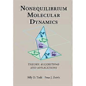 Nonequilibrium Molecular Dynamics - Billy D. Todd